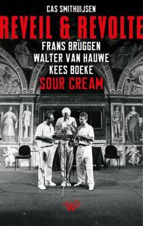 Reveil en Revolte -  Cas Smithuijsen (ISBN: 9789464563672)