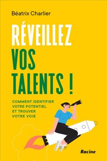 Réveillez vos talents ! - Béatrix Charlier - ebook