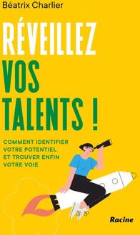 Réveillez vos talents ! -  Béatrix Charlier (ISBN: 9789020919110)