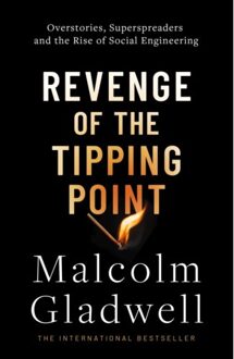 Revenge Of The Tipping Point - Malcolm Gladwell