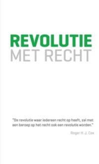 Revolutie met recht - eBook Roger H.J. Cox (949238308X)