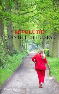 Revolutie van het Liefdespad -  Renata Bijl (ISBN: 9789464800890)