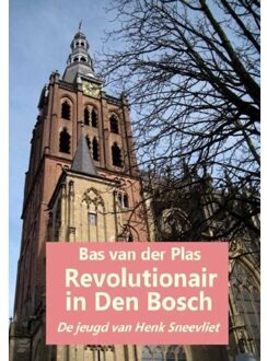Revolutionair in Den Bosch