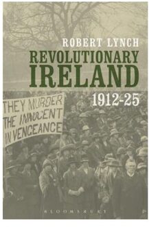 Revolutionary Ireland, 1912-25