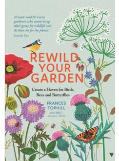 Rewild Your Garden - Frances Tophill