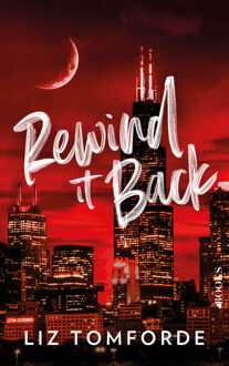 Rewind it back -  Liz Tomforde (ISBN: 9789062226795)