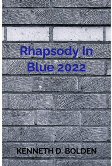 Rhapsody In Blue 2022 - Kenneth D. Bolden