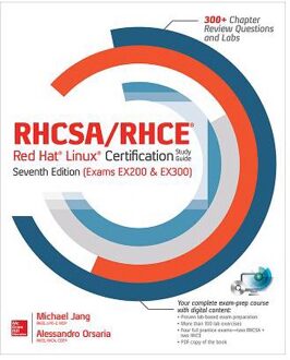 RHCSA/RHCE Red Hat Linux Certification Study Guide, Seventh Edition (Exams EX200 & EX300)