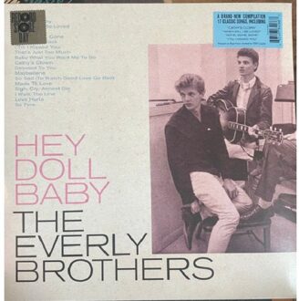 Rhino Hey Doll Baby - Everly Brothers