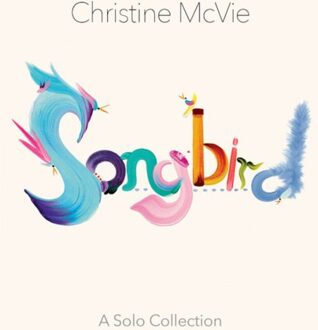 Rhino Songbird: A Solo Collection - Christine Mcvie