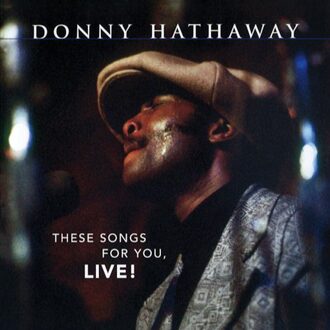 Rhino These Songs For You, Live - Donny Hathaway
