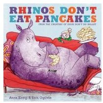 Rhinos Don't Eat Pancakes