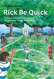 Rick be quick - Boek J.B. te Boekhorst (9082178001)