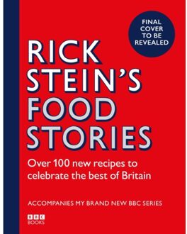 Rick Stein’s Food Stories - Bbc Books - Rick Stein