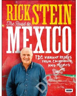 Rick Stein: The Road to Mexico - Boek Rick Stein (178594200X)