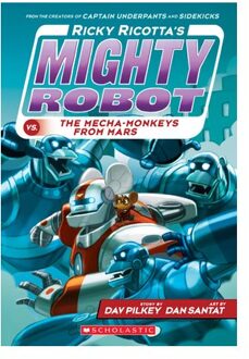 Ricky Ricotta's Mighty Robot Vs. The Mecha-Monkeys From Mars (Ricky Ricotta's Mighty Robot #4) - Dav Pilkey