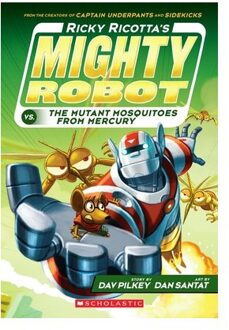 Ricky Ricotta's Mighty Robot Vs. The Mutant Mosquitoes From Mercury (Ricky Ricotta's Mighty - Dav Pilkey