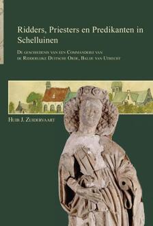 Ridders, priesters en predikanten in Schelluinen - Boek Huib J. Zuidervaart (9087043899)