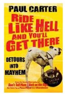 Ride Like Hell and You'll Get There