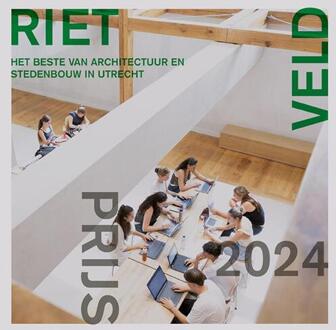 Rietveldprijs 2024 -  Afke Laarakker, Leon Sebregts (ISBN: 9789068688795)