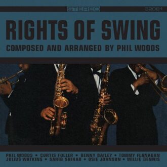 Rights Of Swing - Phil Woods