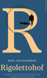 Rigolettohof -  Erik Jan Harmens (ISBN: 9789038817019)
