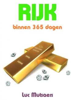 Rijk binnen 365 dagen -  Luc Mutsaers (ISBN: 9789465129938)