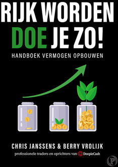 Rijk worden doe je zo! -  Berry Vrolijk, Chris Janssens, Doopiecash (ISBN: 9789083364995)