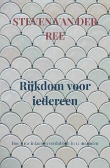 Rijkdom voor iedereen - Steven van der Ree - ebook