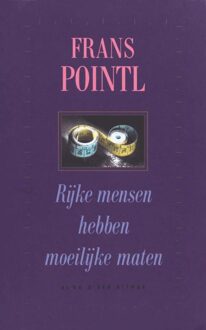 Rijke mensen hebben moeilijke maten - eBook Frans Pointl (9038897103)