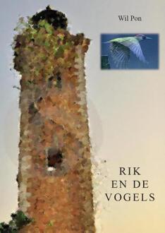 Rik en de Vogels - Boek Wil Pon (9492182726)