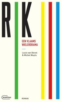 Rik III Een Vlaams wielerdrama -  Louis van Dievel, Michel Wuyts (ISBN: 9789022341384)