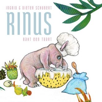 Rinus Bakt Een Taart - Ingrid Schubert