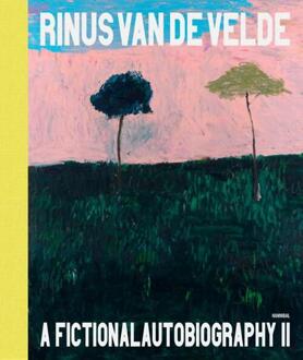 Rinus Van de Velde - A Fictional Autobiography Pt. II - Rinus van de Velde (ISBN: 9789493416239)