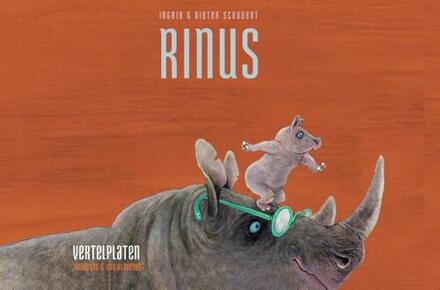 Rinus - vertelplaten - Ingrid En Dieter Schubert (ISBN: 9789089674456)