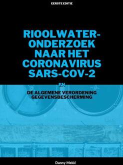 Rioolwateronderzoek Naar Het Coronavirus Sars-Cov-2 En De Avg - Danny Mekić
