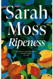 Ripeness - Sarah Moss