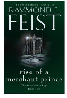 Rise of a Merchant Prince (The Serpentwar Saga, Book 2)