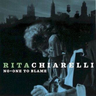 Rita Chiarelli - No One To Blame