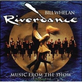 Riverdance (Music From the Show)