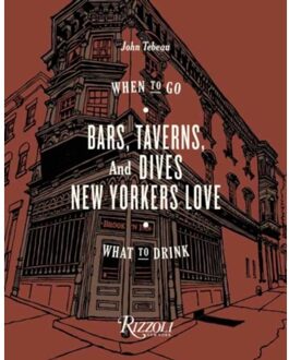 Rizzoli Bars, Taverns, and Dives New Yorkers Love