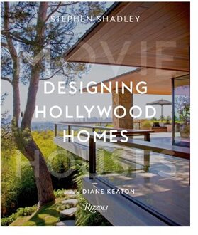 Rizzoli Designing Hollywood Homes: Movie Houses - Stephen Shadley