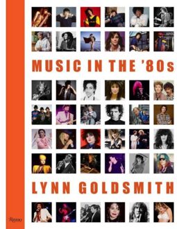 Rizzoli Music In The '80s - Lynn Goldsmith