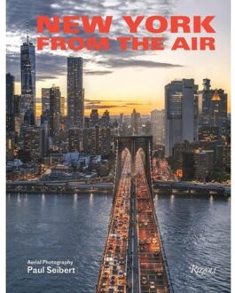 Rizzoli New York From The Air - Paul Seibert