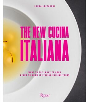 Rizzoli The New Cucina Italiana - Laura Lazzaroni