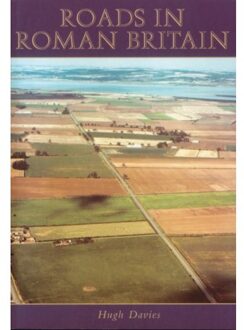 Roads In Roman Britain - Hugh Davies