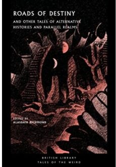 Roads Of Destiny - British Library Tales Of The Weird