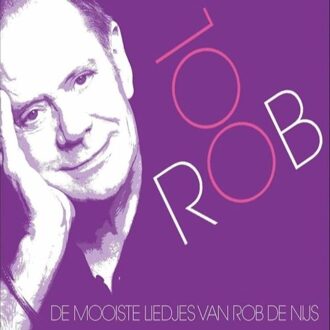 Rob De Nijs - Rob 100: Het mooiste en het beste van Rob de Nijs | CD