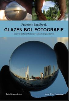 Rob Doolaard I.Z.P. Praktisch handboek Glazen bol fotografie - Rob Doolaard - ebook