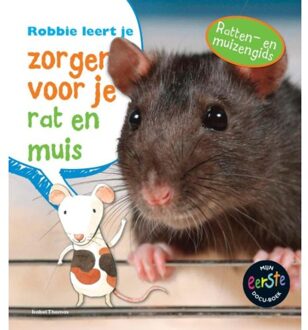 Robbie leert je zorgen voor je rat en muis - Boek Isabel Thomas (9461753136)